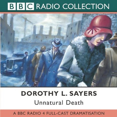 Cover for Dorothy L. Sayers · Unnatural Death (Hörbuch (CD)) [Unabridged edition] (2002)