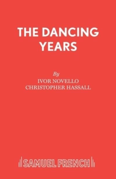 Cover for Ivor Novello · Dancing Years (Libretto) - Acting Edition S. (Paperback Bog) (1961)