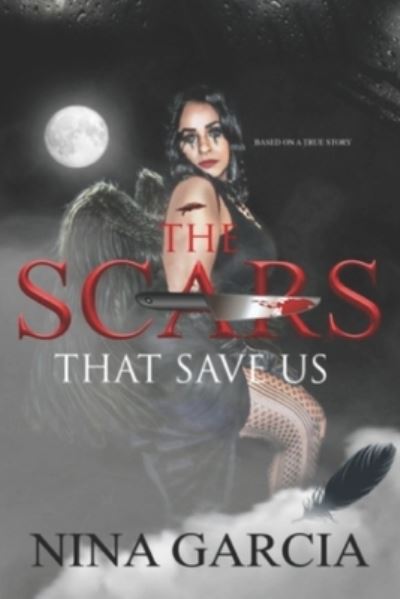 Cover for Nina Garcia · The Scars That Save Us (Paperback Book) (2018)