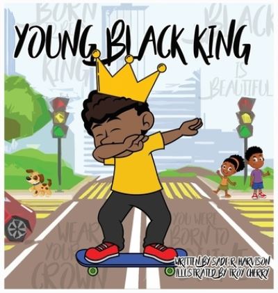 Cover for Sade R Harvison · Young Black King (Hardcover Book) (2022)