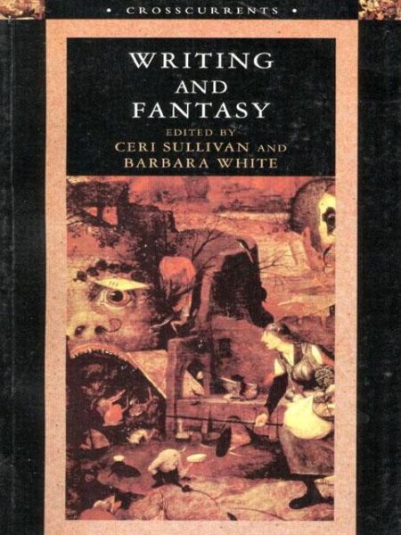 Cover for Ceri Sullivan · Writing and Fantasy - Crosscurrents (Paperback Book) (1999)