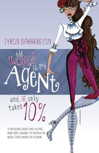 Cover for Tyron Barrington · The Lord is My Agent...and, He Only Takes 10% (Paperback Book) (2013)