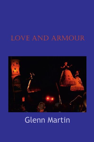 Cover for Glenn Martin · Love and Armour (Paperback Book) (2017)