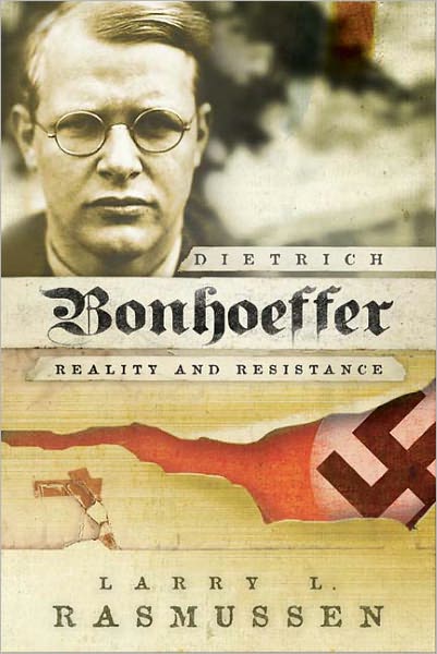 Cover for Larry L. Rasmussen · Dietrich Bonhoeffer: Reality and Resistance (Taschenbuch) (2005)