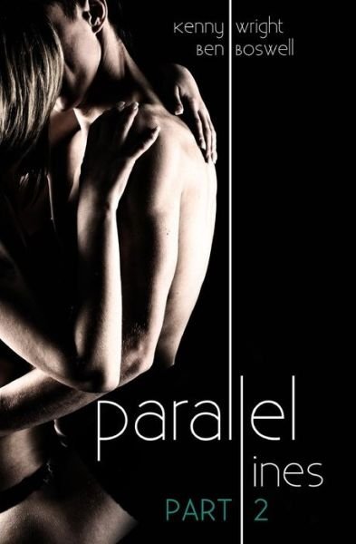 Cover for Ben Boswell · Parallel Lines: an Experiment in Temptation (Part 2) (Pocketbok) (2015)