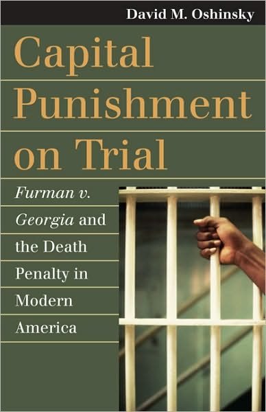 Cover for David M. Oshinsky · Capital Punishment on Trial: Furman v. Georgia and the Death Penalty in Modern America (Paperback Book) (2010)