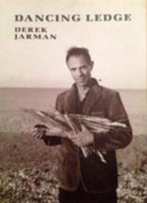 Cover for Derek Jarman · Dancing Ledge (Hardcover Book) [New edition] (1991)