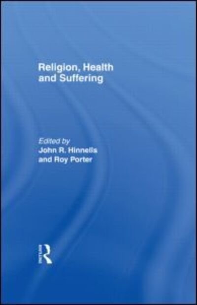 Cover for Porter · Religion, Health and Suffering (Hardcover Book) (1999)