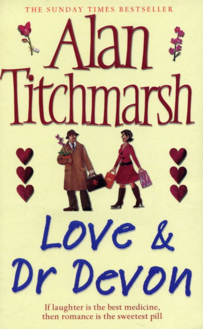 Love and Dr. Devon - Alan Titchmarsh - Books - Simon & Schuster - 9780743430111 - May 1, 2007