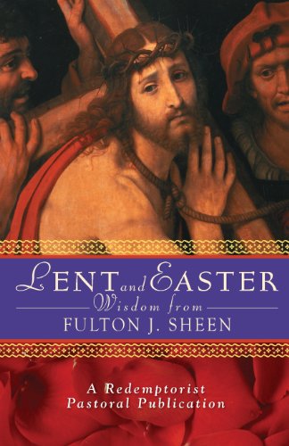 Cover for Redemptorist Pastoral Publication · Lent Easter Wisdom Fulton J. Sheen: Daily Scripture and Prayers Together with Sheen's Own Words (Paperback Book) (2003)