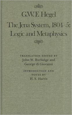 Cover for Hegel · The Jena System, 1804-5: Logic and Metaphysics - McGill-Queen's Studies in the Hist of Id (Hardcover Book) (1986)