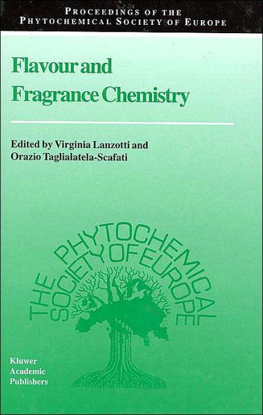 Cover for Virginia Lanzotti · Flavour and Fragrance Chemistry - Proceedings of the Phytochemical Society of Europe (Hardcover Book) (2000)
