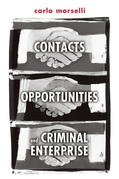 Cover for Carlo Morselli · Contacts, Opportunities, and Criminal Enterprise (Paperback Bog) (2005)
