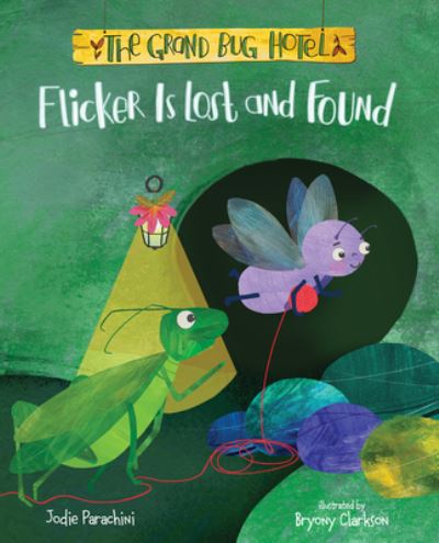 Cover for Jodie Parachini · Flicker Is Lost and Found (Book) (2022)