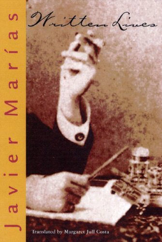 Cover for Javier Marias · Written Lives (Hardcover Book) [Tra edition] (2006)