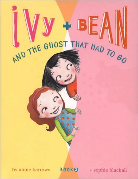 Ivy and Bean and the Ghost That Had to Go: Book 2 - Ivy & Bean - Annie Barrows - Böcker - Chronicle Books - 9780811849111 - 19 mars 2008