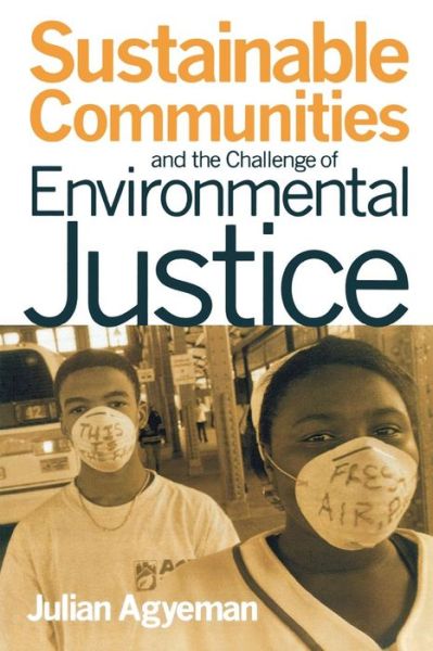 Cover for Julian Agyeman · Sustainable Communities and the Challenge of Environmental Justice (Taschenbuch) (2005)