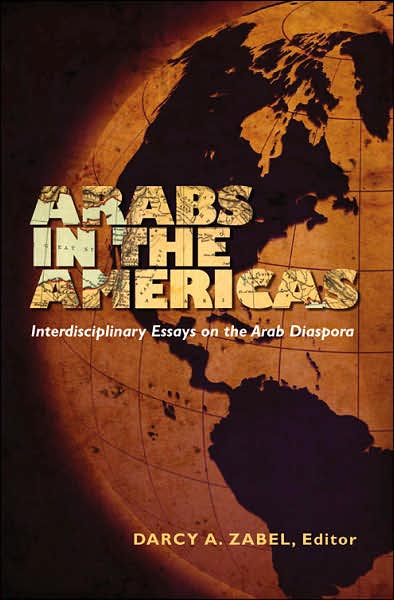 Cover for Arabs in the Americas: Interdisciplinary Essays on the Arab Diaspora (Paperback Book) (2006)