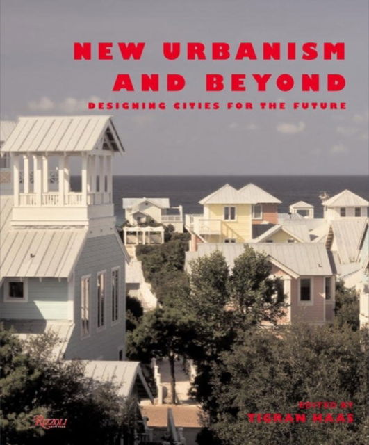 Cover for Tigran Haas · New Urbanism and Beyond (Hardcover Book) (2008)