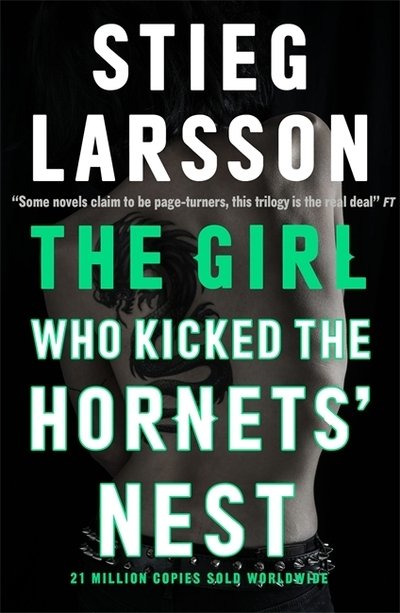 The Girl Who Kicked the Hornets' Nest - a Dragon Tattoo story - Stieg Larsson - Kirjat - Quercus Publishing - 9780857054111 - torstai 4. kesäkuuta 2015