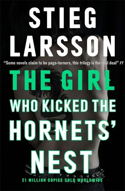 The Girl Who Kicked the Hornets' Nest - a Dragon Tattoo story - Stieg Larsson - Bøger - Quercus Publishing - 9780857054111 - 4. juni 2015