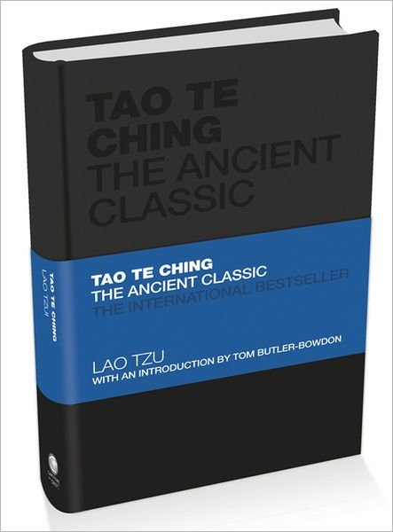 Cover for Lao Tzu · Tao Te Ching: The Ancient Classic - Capstone Classics (Hardcover Book) (2012)