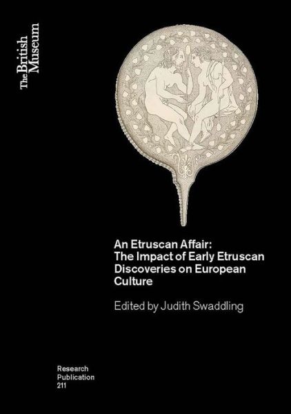 Cover for Judith Swaddling · An Etruscan Affair: The Impact of Early Etruscan Discoveries on European Culture - British Museum Research Publications (Paperback Book) (2018)