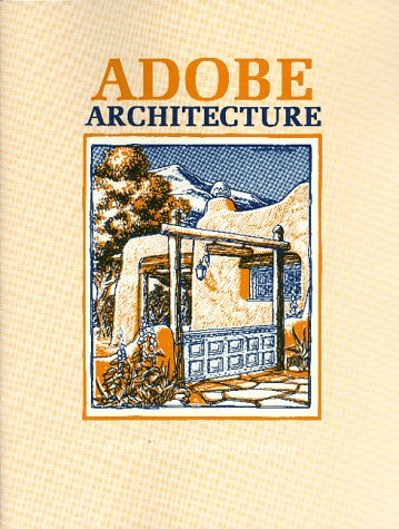 Cover for Myrtle Stedman · Adobe Architecture: A Simple Guide with Plans for Building with Earth (Paperback Book) [8th edition] (2016)