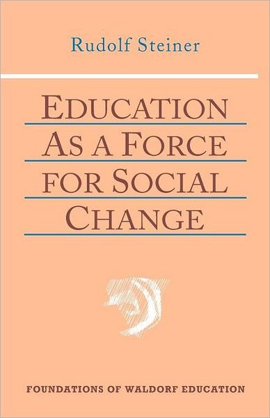 Cover for Rudolf Steiner · Education as a Force for Social Change - Foundations of Waldorf Education (Taschenbuch) (1997)