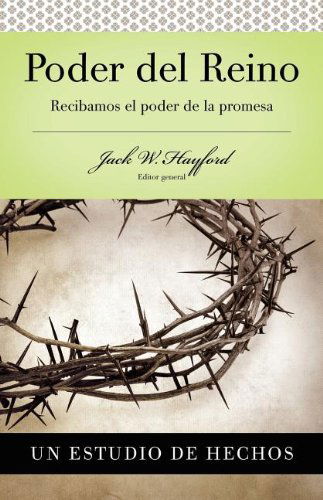 Cover for Jack Hayford · Serie Vida en Plenitud: Poder Del Reino: Recibamos El Poder De La Promesa:  Hechos (Guias Para Explorar La Biblia / Bible Discovery Guides) (Spanish Edition) (Paperback Book) [Spanish edition] (2010)