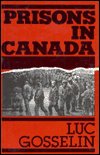 Cover for Luc Gosselin · Prisons in Canada (Pocketbok) (2024)