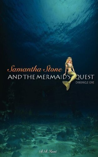 Cover for B.b. Hunt · Samantha Stone and the Mermaid's Quest (Paperback Book) (2008)