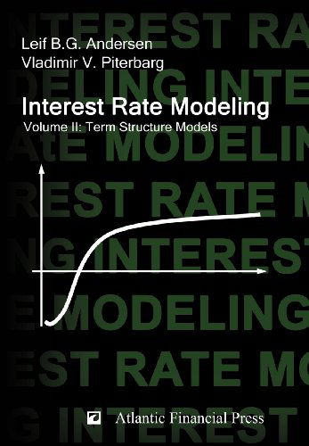 Interest Rate Modeling. Volume 2: Term Structure Models - Leif B G Andersen - Livros - Atlantic Financial Press - 9780984422111 - 17 de agosto de 2010