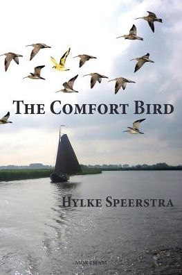 Cover for Hylke Speerstra · The Comfort Bird (Paperback Book) (2017)