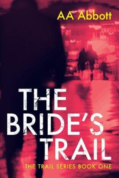 Cover for A.a. Abbott · The Bride's Trail (Paperback Book) (2015)