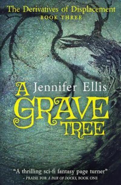 Cover for Jennifer Ellis · A Grave Tree (Paperback Book) (2015)