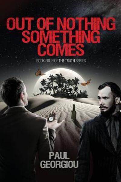 Cover for Paul Georgiou · Out of nothing something comes (Paperback Book) (2018)