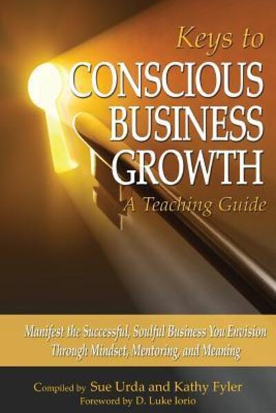 Cover for Sue Urda · Keys to Conscious Business Growth (Paperback Book) (2015)