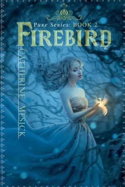 Cover for Catherine Mesick · Firebird (Paperback Book) (2019)