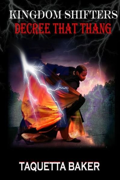 Cover for Taquetta Baker · Kingdom Shifters Decree That Thang (Paperback Book) (2017)