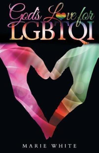 Cover for Marie White · God's Love for LGBTQI (Paperback Book) (2017)