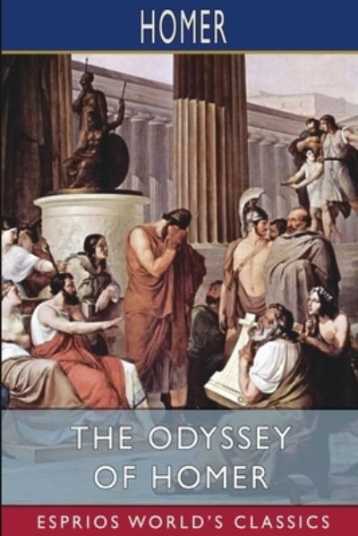 Cover for Homer · The Odyssey of Homer (Esprios Classics) (Taschenbuch) (2024)