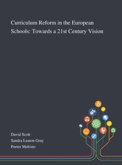 Cover for David Scott · Curriculum Reform in the European Schools (Inbunden Bok) (2020)
