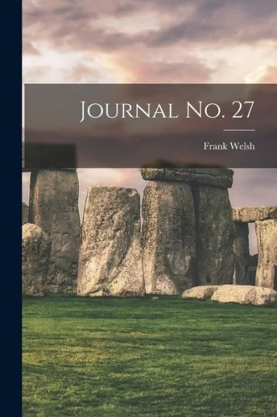 Cover for Frank Welsh · Journal No. 27 (Pocketbok) (2021)