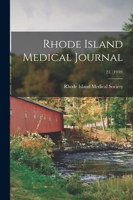 Cover for Rhode Island Medical Society · Rhode Island Medical Journal; 22, (1939) (Pocketbok) (2021)