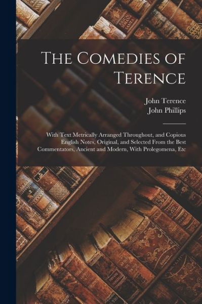 Cover for John Phillips · Comedies of Terence (Book) (2022)