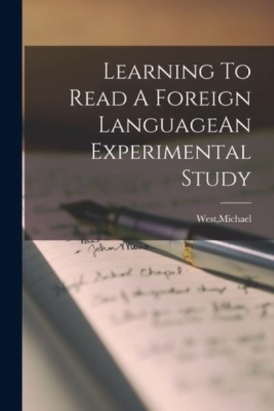 Cover for Michael West · Learning to Read a Foreign LanguageAn Experimental Study (Book) (2022)