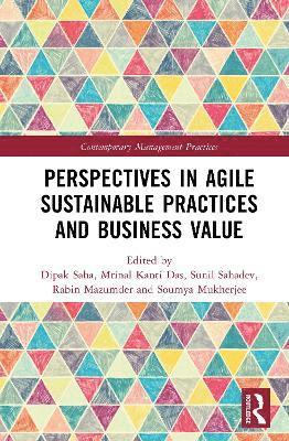 Cover for Perspectives in Agile Sustainable Practices and Business Value - Contemporary Management Practices (Hardcover Book) (2025)