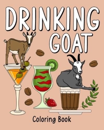 Cover for Inc. Blurb · Drinking Goat Coloring Book (Paperback Bog) (2024)