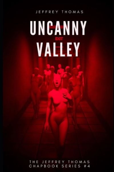 Cover for Jeffrey Thomas · Uncanny Valley A Trio of Disquieting Stories (Pocketbok) (2019)